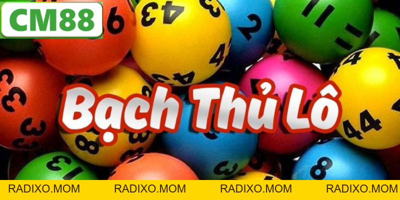 Bạch Thủ Lô - Cách Chơi Và Kinh Nghiệm Hữu Ích Tại CM88 - radixo