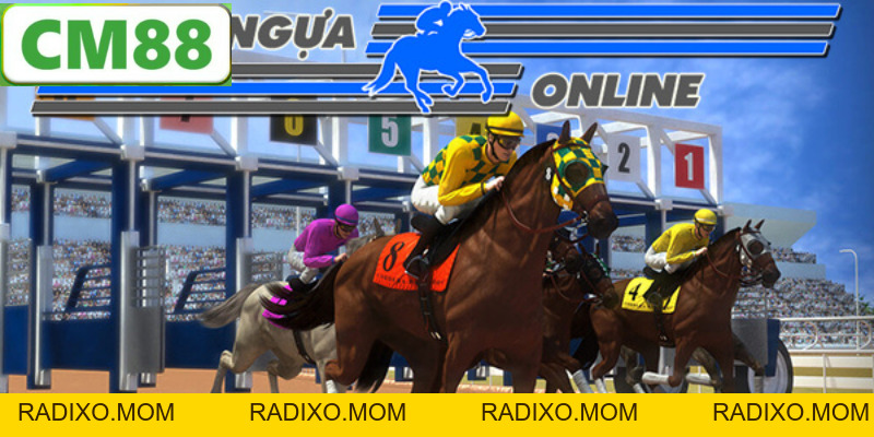 Cá Cược Đua Ngựa CM88 - Phương Pháp và Những Điều Cần Biết - radixo