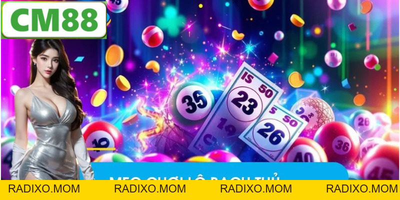 Bạch Thủ Lô - Cách Chơi Và Kinh Nghiệm Hữu Ích Tại CM88 - radixo