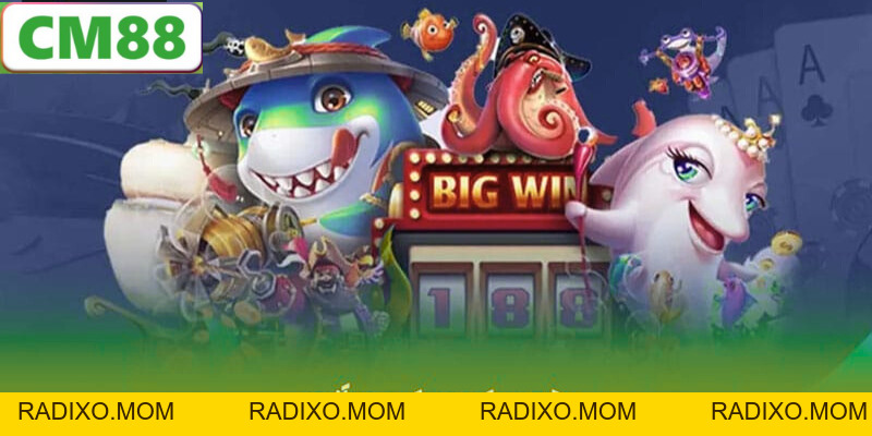 Bắn Cá Phát Tài CM88 - Game Bắn Cá Đổi Thưởng Hấp Dẫn 2026 - radixo